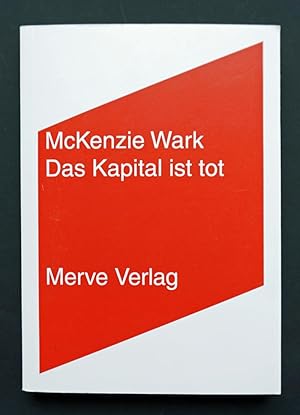 Bild des Verkufers fr Das Kapital ist tot - Kommt jetzt etwas Schlimmeres? Kritik einer politischen konomie der Information. Aus dem Amerikanischen von Tom Wohlfahrt. zum Verkauf von Versandantiquariat Wolfgang Petry