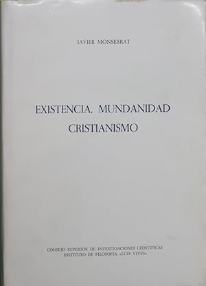 Imagen del vendedor de Existencia, mundanidad cristianismo introduccin filosfico antropolgica a la teologa fundamental a la venta por Librera Alonso Quijano