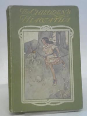 Seller image for The Children'S Hiawatha for sale by World of Rare Books