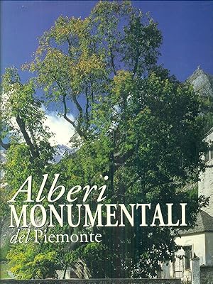 Bild des Verkufers fr Alberi monumentali del Piemonte zum Verkauf von Librodifaccia