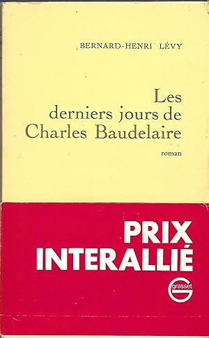 Image du vendeur pour Les derniers jours de Charles Baudelaire Roman mis en vente par LES TEMPS MODERNES