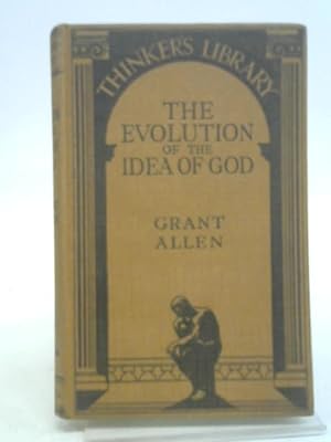 Bild des Verkufers fr The Evolution of the Idea of God zum Verkauf von World of Rare Books