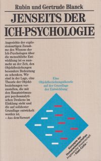 Seller image for Jenseits der Ich-Psychologie. Eine Objektbeziehungstheorie auf der Grundlage der Entwicklung. for sale by Bcher Eule