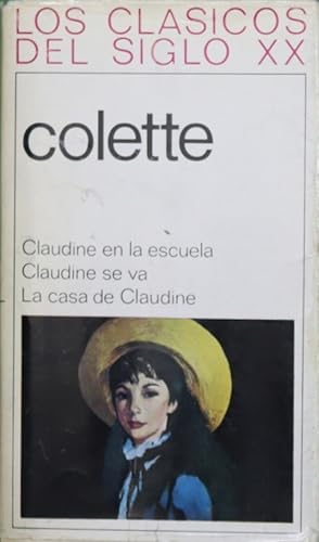 Imagen del vendedor de Claudine en la escuela Claudine se va, La casa de Claudine a la venta por Librera Alonso Quijano