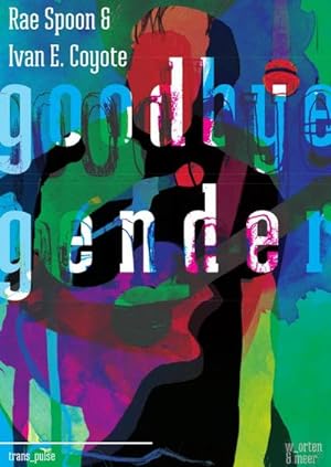 Bild des Verkufers fr Goodbye Gender (trans_pulse) zum Verkauf von AHA-BUCH GmbH