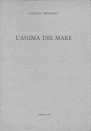 Seller image for L'ANIMA DEL MARE for sale by LIBRERIA ALDROVANDI