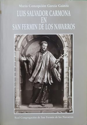 Seller image for Luis Salvador Carmona en San Fermn de los Navarros for sale by Librera Alonso Quijano