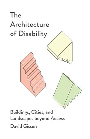Imagen del vendedor de The Architecture of Disability (Paperback) a la venta por Grand Eagle Retail