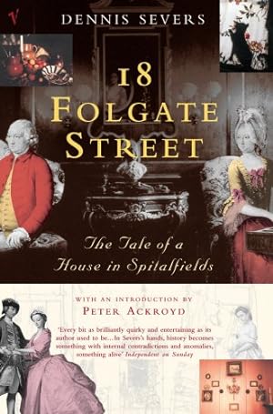 Imagen del vendedor de 18 Folgate Street: The Tale of a House in Spitalfields a la venta por Pieuler Store