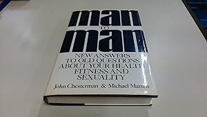 Seller image for Man to Man: New Answers to Old Questions About Your Health, Fitness and Sexuality for sale by BoundlessBookstore