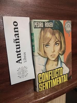 Imagen del vendedor de Conflicto sentimental a la venta por Libros Antuano