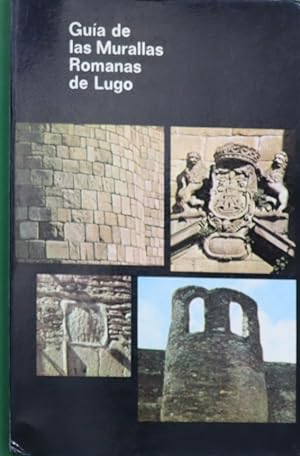 Imagen del vendedor de Gua de las murallas romanas de Lugo. a la venta por Librera Alonso Quijano