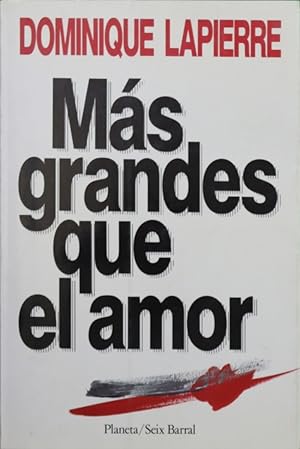 Imagen del vendedor de Ms grandes que el amor a la venta por Librera Alonso Quijano