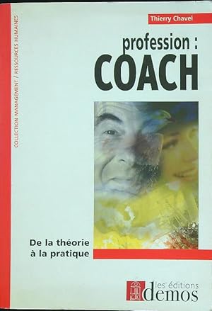 Bild des Verkufers fr Profession coach: De la theorie a la pratique zum Verkauf von Librodifaccia