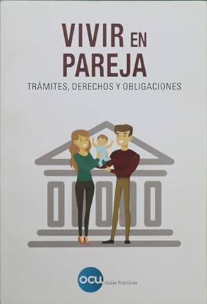 Imagen del vendedor de Vivir en pareja : trámites, derechos y obligaciones a la venta por Librería Alonso Quijano