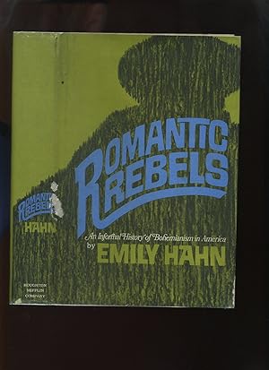 Romantic Rebels; an Informal History of Bohemianism in America