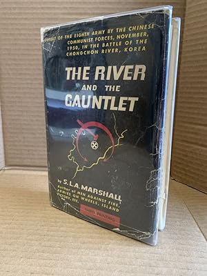 Image du vendeur pour THE RIVER AND THE GAUNTLET : DEFEAT OF THE EIGHTH ARMY BY THE CHINESE COMMUNIST FORCES, NOVEMBER, 1950, IN THE BATTLE OF THE CHONGCHON RIVER, KOREA mis en vente par Second Story Books, ABAA