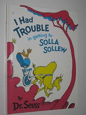 Immagine del venditore per I Had Trouble in Getting to Solla Sollew venduto da Manyhills Books