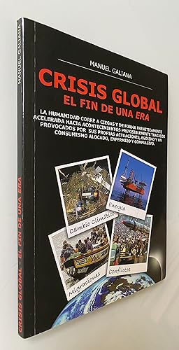 Imagen del vendedor de Crisis global: El fin de una era a la venta por Nk Libros