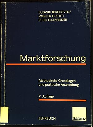 Bild des Verkufers fr Marktforschung : methodische Grundlagen und praktische Anwendung. zum Verkauf von books4less (Versandantiquariat Petra Gros GmbH & Co. KG)