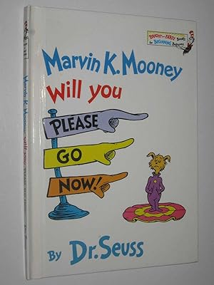 Bild des Verkufers fr Marvin K. Mooney Will You Please Go Now! zum Verkauf von Manyhills Books