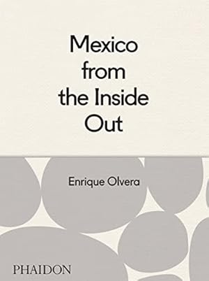 Image du vendeur pour Mexico from the Inside Out mis en vente par Pieuler Store