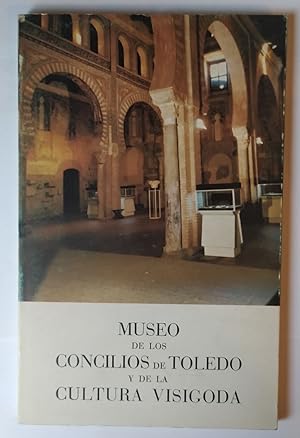 Seller image for Museo de los Concilios de Toledo y de la Cultura Visigoda for sale by La Leona LibreRa