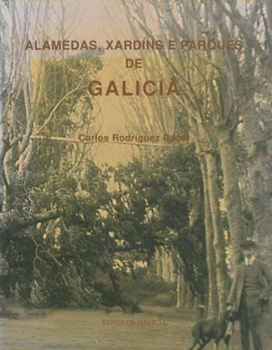 Imagen del vendedor de ALAMEDAS, XARDNS E PARQUES DE GALICIA. a la venta por Librera Anticuaria Galgo