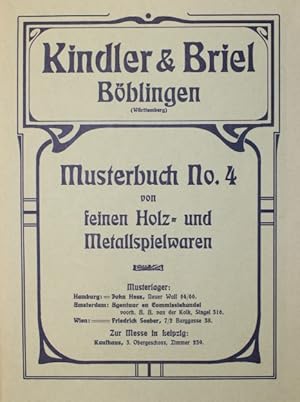 Kindler & Briel Böblingen. Mechanische Fabrik feiner Holz- und Blechspielwaren. Musterbuch No. 4....