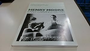 Seller image for Henry Moore - Early Carvings 1920-1940 - A Catalogue With Three Essays for sale by BoundlessBookstore