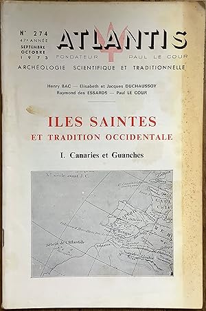 Revue Atlantis n°274. (Septembre-octobre 1973) : Îles Saintes et Tradition occidentale. I. Canari...