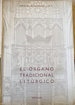 EL ORGANO TRADICIONAL LITURGICO.