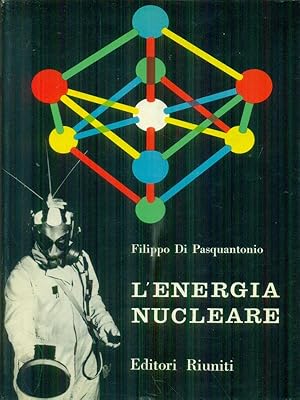 Imagen del vendedor de L'energia nucleare a la venta por Librodifaccia