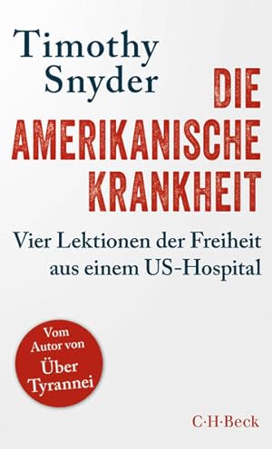 Imagen del vendedor de Die amerikanische Krankheit Vier Lektionen der Freiheit aus einem US-Hospital a la venta por Berliner Bchertisch eG