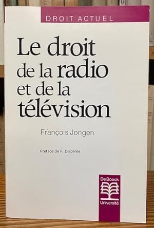 Seller image for LE DROIT DE LA RADIO ET DE LA TELEVISION for sale by Fbula Libros (Librera Jimnez-Bravo)