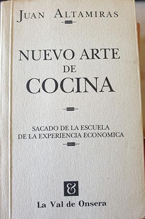 Bild des Verkufers fr NUEVO ARTE DE COCINA SACADO DE LA ESCUELA DE LA EXPERIENCIA ECONOMICA. zum Verkauf von Libreria Lopez de Araujo
