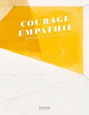 Bild des Verkufers fr Courage und Empathie Festschrift fr Wolfgang Holler zum Verkauf von Berliner Bchertisch eG