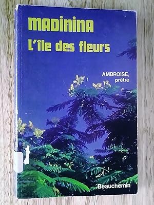 Seller image for Madinina l'le des fleurs for sale by Livresse