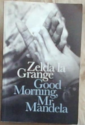 Seller image for Good Morning, Mr Mandela for sale by Chapter 1