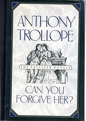 Seller image for Can You Forgive Her? (The Pallister Novels Series) for sale by Dorley House Books, Inc.