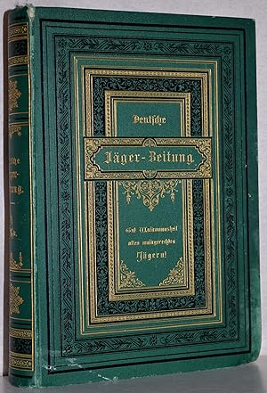 Deutsche Jäger-Zeitung. Organ für Jagd, Schießwesen, Fischerei, Zucht und Dressur von Jagdhunden....