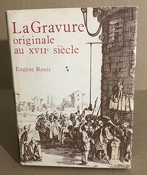 La gravure originale au XVII° siècle