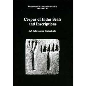Immagine del venditore per Corpus of Indus Seals and Inscriptions 3.3. Indo-Iranian Borderlands venduto da Joseph Burridge Books