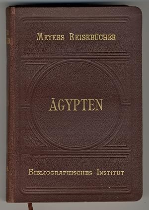 ÄGYPTEN. - Unter- und Oberägypten, Obernubien und Sudan. - Vierte Auflage. -