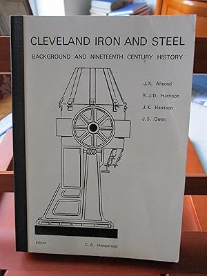 Image du vendeur pour Cleveland Iron and Steel: Background and Nineteenth Century History mis en vente par SEVERNBOOKS