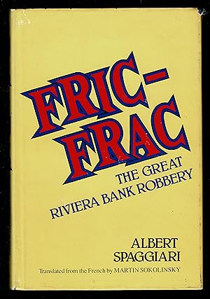Bild des Verkufers fr Fric-Frac: The Great Riviera Bank Robbery zum Verkauf von Granada Bookstore,            IOBA