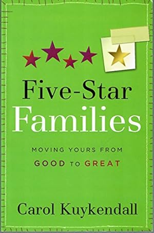 Immagine del venditore per Five-Star Families: Moving Yours from Good to Great venduto da Reliant Bookstore