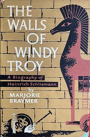 Seller image for The Walls of Windy Troy: A biography of Heinrich Schlieman for sale by Bookworm