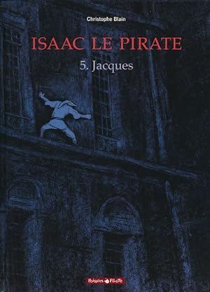 Bild des Verkufers fr Isaac le Pirate. Tome 5. Jacques zum Verkauf von LIBRAIRIE GIL-ARTGIL SARL