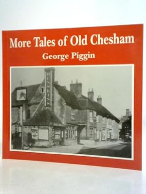 Imagen del vendedor de More Tales of Old Chesham a la venta por World of Rare Books